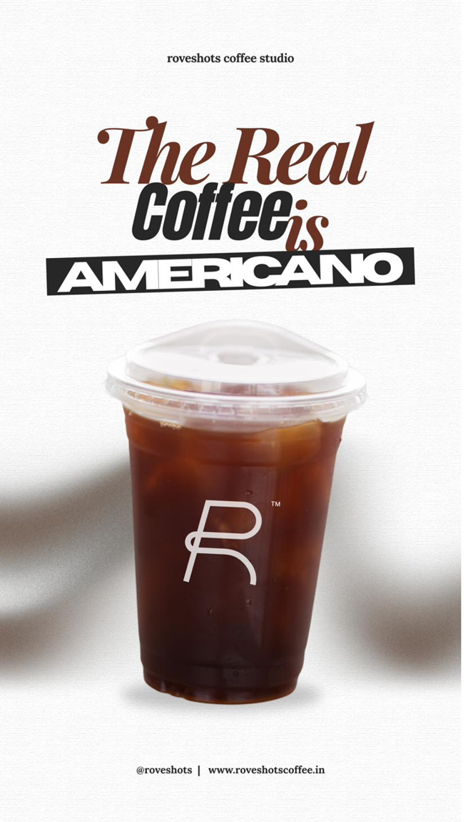 The real coffee is Americano